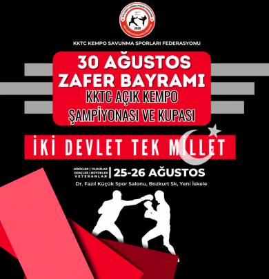 30 Ağustos Zafer Bayramı KKTC Açık Kempo Şampiyonası ve Kupası